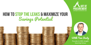 How to Stop the Leaks & Maximize Your Savings Potential. Tom Beaty